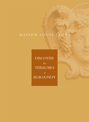 Louis Jadot – Discover the Terroir of Burgundy Brochure